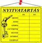 Information board, 20x17,5 cm, "Nyitvatartás", yellow