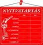 Information board, 20x17,5 cm, "Nyitvatartás", red
