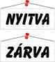 Information board, 22x8,5 cm, kétoldalas, "Nyitva/Zárva", white