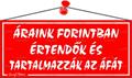 Information board, 22,5x10 cm, "Áraink forintban értendők és tartalmazzák az áfát", red 