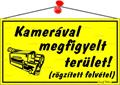 Information board, 22,5x12,5 cm, "Kamerával megfigyelt terület", yellow