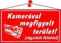 Information board, 22,5x12,5 cm, "Kamerával megfigyelt terület", red