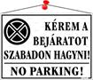 Information board, 35x25 cm, "Kérem a bejáratot szabadon hagyni!", white