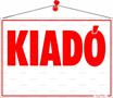 Information board, 50x35 cm, "Kiadó"