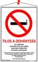 Information board, 21x30 cm, multilingual, "Tilos a dohányzás!"