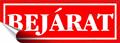 Information sign, self-adhesive, 14x5 cm, "Bejárat", red