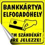 Information sign, self-adhesive, 10x10 cm, "Bankkártya elfogadóhely"