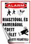 Information sign, self-adhesive, 25x17,5 cm, "Riasztóval és kamerával védett terület"