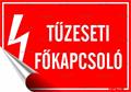 Information sign, self-adhesive, 11,6x16,6 cm, "Tűzeseti főkapcsoló"